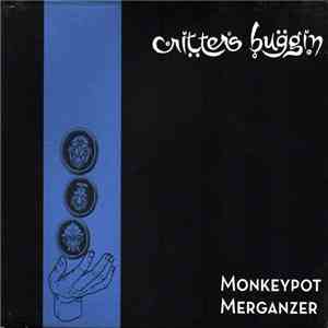 Critters Buggin - Monkeypot Merganzer download flac mp3
