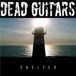 Dead Guitars - Shelter download flac mp3