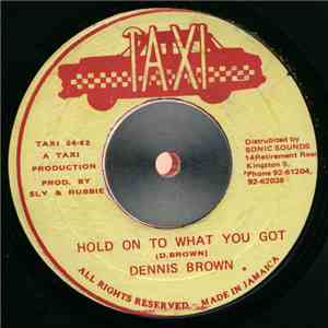 Dennis Brown - Hold On To What You Got download flac mp3