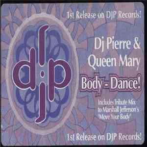 DJ Pierre & Queen Mary - Body Dance download flac mp3
