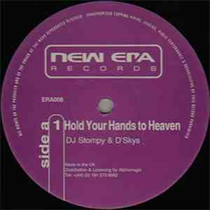 DJ Stompy & D'Skys / DJ Stompy & DJ Storm - Hold Your Hands To Heaven / Pump The Vibe download flac mp3
