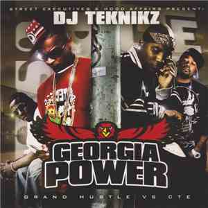 DJ Teknikz - Georgia Power (Grand Hustle Vs CTE) flac mp3 download