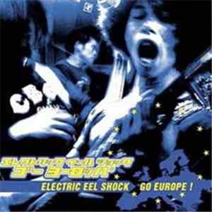 Electric Eel Shock - Electric Eel Shock Go Europe! download flac mp3