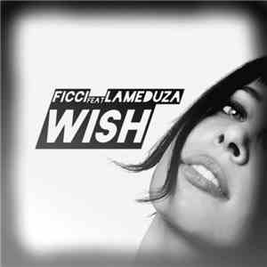 Ficci Feat LaMeduza - Wish download flac mp3
