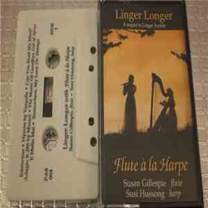 Flute À La Harpe - Linger Longer download flac mp3