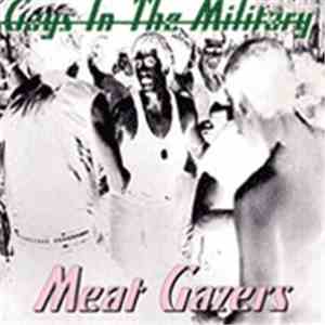 Gays In The Military - Meat Gazers download flac mp3