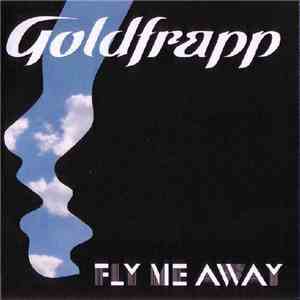 Goldfrapp - Fly Me Away download flac mp3