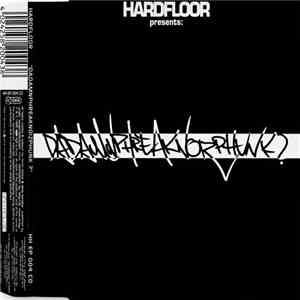 Hardfloor Presents Dadamnphreaknoizphunk? - Dadamnphreaknoizphunk? download flac mp3
