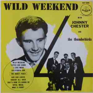 Johnny Chester And The Thunderbirds  - Wild Weekend download flac mp3