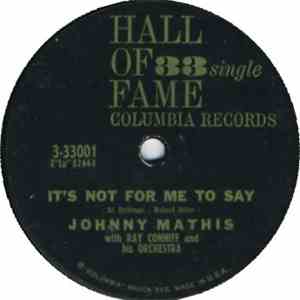 Johnny Mathis With Ray Conniff And His Orchestra - It's Not For Me To Say / Chances Are download flac mp3