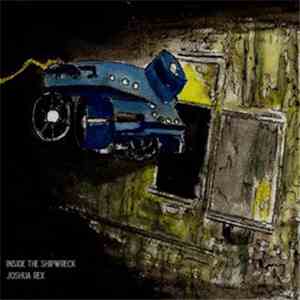 Joshua Rex - Inside The Shipwreck download flac mp3