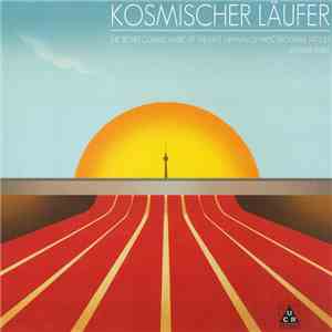 Kosmischer Läufer - The Secret Cosmic Music Of The East German Olympic Program 1972-83 - Volume Three download flac mp3