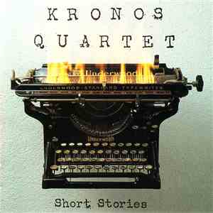 Kronos Quartet - Short Stories download flac mp3