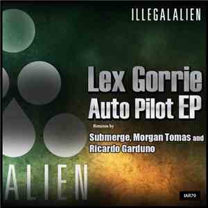 Lex Gorrie - Auto Pilot EP download flac mp3