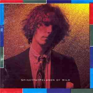 Luis Alberto Spinetta - Peluson Of Milk download flac mp3