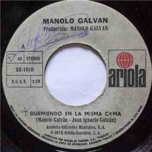 Manolo Galvan - Durmiendo En La Misma Cama / Mi Bienvenida download flac mp3