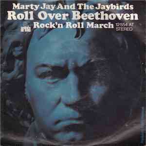 Marty Jay And The Jaybirds - Roll Over Beethoven flac mp3 download