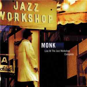 Monk - Live At The Jazz Workshop - Complete download flac mp3