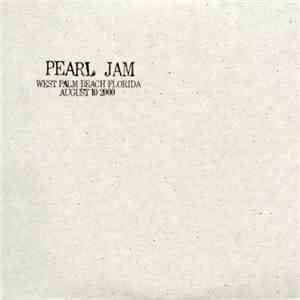 Pearl Jam - West Palm Beach, Florida - August 10, 2000 download flac mp3