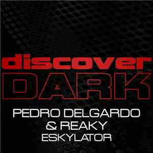 Pedro Delgardo & Reaky - Eskylator download flac mp3
