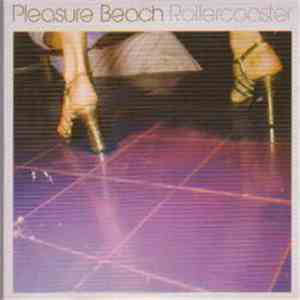 Pleasure Beach - Rollercoaster download flac mp3