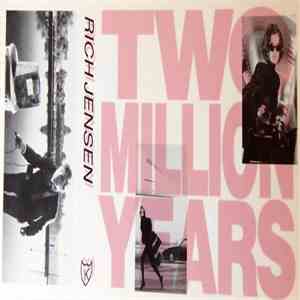 Rich Jensen - Two Million Years download flac mp3