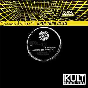 Sonikflirt - Open Your Cells download flac mp3