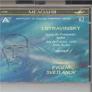 Stravinsky , USSR Symphony Orchestra , Yevgeny Svetlanov - The Rite Of Spring download flac mp3