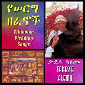 Tadesse Alemu - Ethiopian Wedding Songs download flac mp3