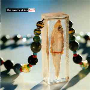 The Candy Skins - Fun? download flac mp3