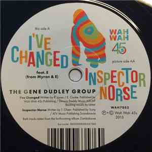The Gene Dudley Group - I've Changed / Inspector Norse download flac mp3