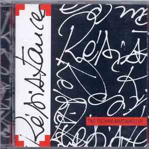 Trio Tocanne/Martin/Keller - Résistances download flac mp3