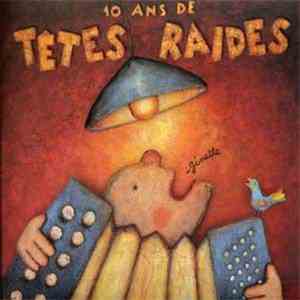 Têtes Raides - Ginette - 10 Ans De Têtes Raides download flac mp3