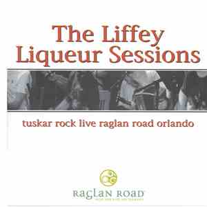 Tuskar Rock - The Liffey Liqueur Sessions flac mp3 download