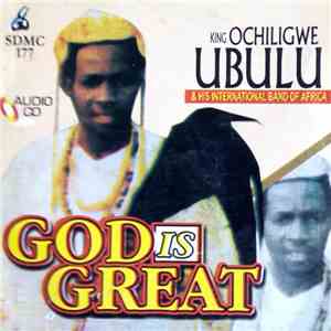 Ubulu International Band Of Nigeria - God is Great download flac mp3