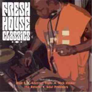 Various - Fresh House Classics flac mp3 download