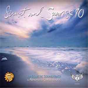 Various - Sunset And Sunrise 10 (An Eclectic Soundtrack By Alexandros Christopoulos) download flac mp3