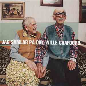 Wille Crafoord - Jag Samlar På Dej download flac mp3
