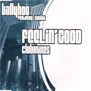 Ballyhoo Featuring Xandra - Feelin' Good download flac mp3
