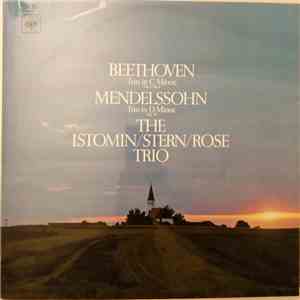 Beethoven / Mendelssohn - The Istomin/Stern/Rose Trio - Trio In C Minor, Op. 1, No. 3 / Trio In D Minor, Op. 49 download flac mp3