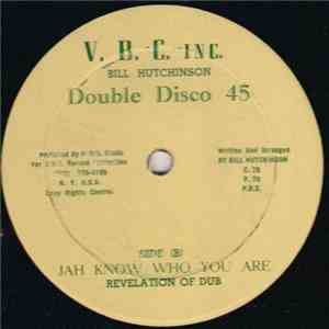 Bill Hutchinson  - What Is Mine Is Mine / Jah Know Who You Are download flac mp3