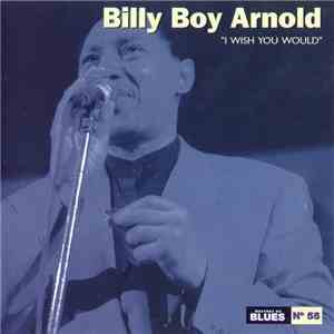 Billy Boy Arnold - I Wish You Would download flac mp3