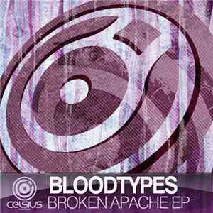 Bloodtypes - Broken Apache EP download flac mp3