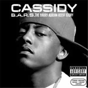 Cassidy  - B.A.R.S. (The Barry Adrian Reese Story) download flac mp3