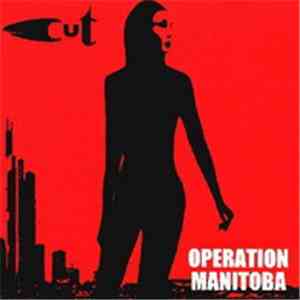 Cut  - Operation Manitoba download flac mp3