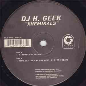 DJ H. Geek - Xhemikals download flac mp3