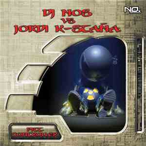 DJ Nos vs. Jordi K-Staña - Pitt Controller download flac mp3