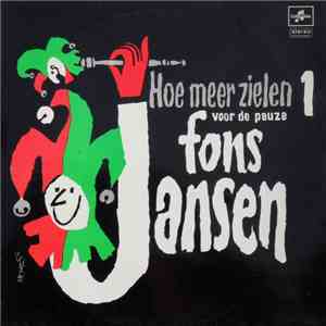 Fons Jansen - Hoe Meer Zielen 1 Voor De Pauze download flac mp3