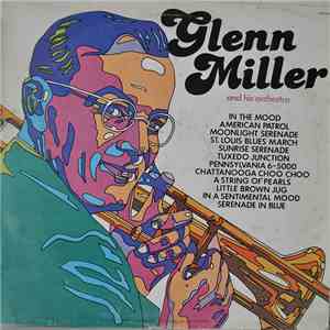 Glenn Miller And His Orchestra - Glenn Miller And His Orchestra download flac mp3
