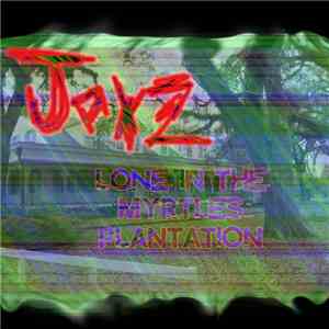 JOXZ性交 - Lone In The Myrtles Plantation flac mp3 download